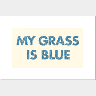 My Grass is Blue 1977 Posters and Art